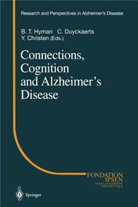 Connections, Cognition and Alzheimer's Disease