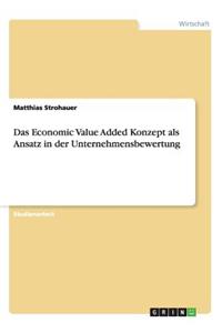 Das Economic Value Added Konzept als Ansatz in der Unternehmensbewertung