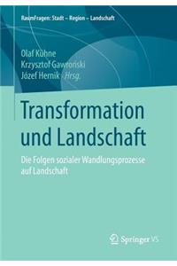 Transformation Und Landschaft