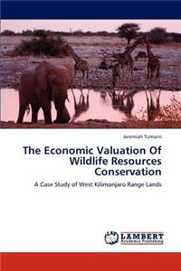 The Economic Valuation Of Wildlife Resources Conservation