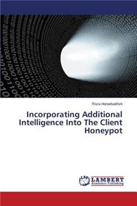 Incorporating Additional Intelligence Into The Client Honeypot