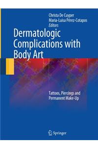 Dermatologic Complications with Body Art