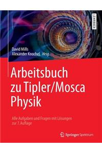 Arbeitsbuch Zu Tipler/Mosca Physik