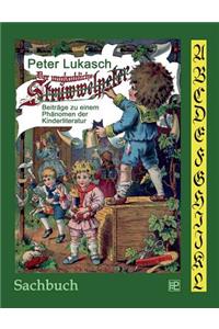 unglaubliche Struwwelpeter