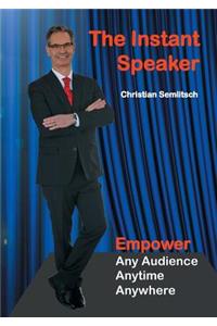 The Instant Speaker