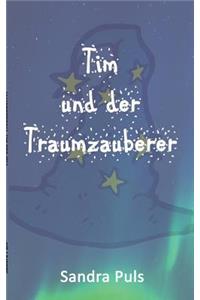 Tim und der Traumzauberer