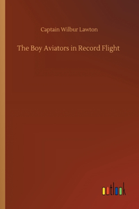 Boy Aviators in Record Flight