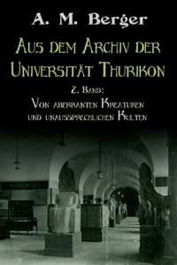Aus dem Archiv der Universität Thurikon