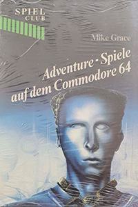 Adventure-Spiele Auf Dem Commodore 64