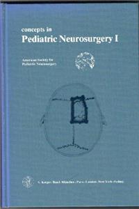 Concepts in Pediatric Neurosurgery