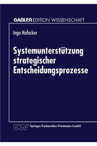 Systemunterstützung Strategischer Entscheidungsprozesse