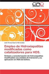 Empleo de Hidroxiapatitas modificadas como catalizadores para HDS.