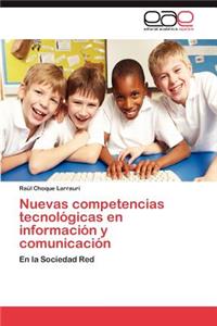 Nuevas competencias tecnológicas en información y comunicación