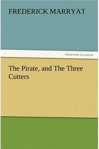 Pirate, and the Three Cutters
