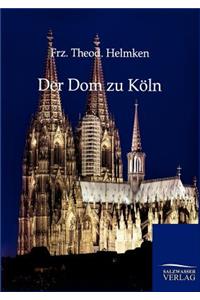 Der Dom zu Köln