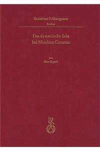 Das Dynamische Sein Bei Nicolaus Cusanus