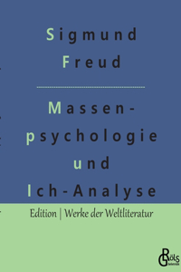 Massenpsychologie und Ich-Analyse