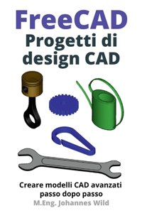 FreeCAD Progetti di design CAD