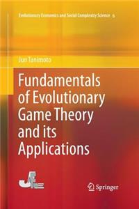 Fundamentals of Evolutionary Game Theory and its Applications
