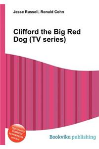 Clifford the Big Red Dog (TV Series)