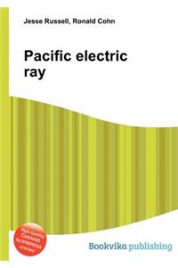 Pacific Electric Ray