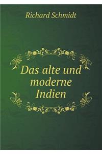 Das Alte Und Moderne Indien