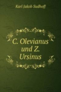 C. Olevianus und Z. Ursinus