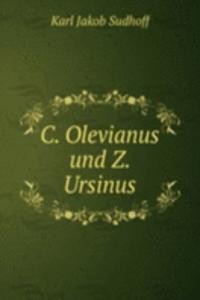 C. Olevianus und Z. Ursinus