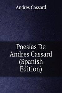 Poesias De Andres Cassard (Spanish Edition)