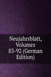 Neujahrsblatt, Volumes 83-92 (German Edition)