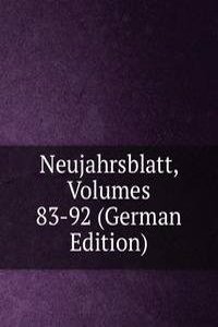Neujahrsblatt, Volumes 83-92 (German Edition)