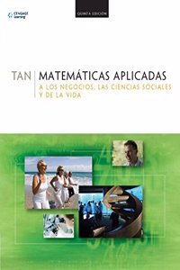 Matematicas Aplicadas a los Negocios, las Ciencias Sociales y de la Vida