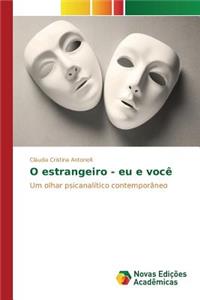 O estrangeiro - eu e você