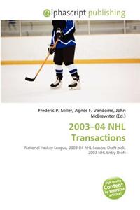 2003-04 NHL Transactions