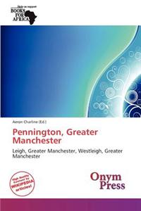 Pennington, Greater Manchester