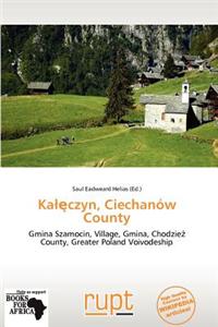 Ka Czyn, Ciechan W County