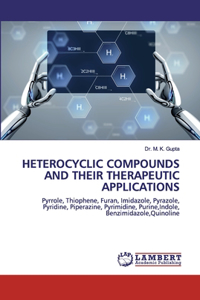 Heterocyclic Compounds and Their Therapeutic Applications