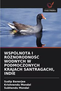Wspólnota I Ró&#379;norodno&#346;&#262; Wodnych W Podmoczonych Krajach Santragachi, Indie