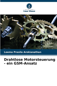 Drahtlose Motorsteuerung - ein GSM-Ansatz