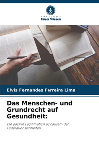 Menschen- und Grundrecht auf Gesundheit