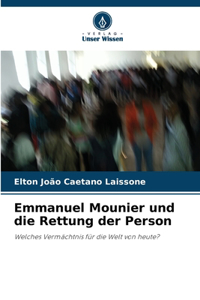 Emmanuel Mounier und die Rettung der Person