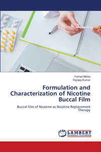 Formulation and Characterization of Nicotine Buccal Film