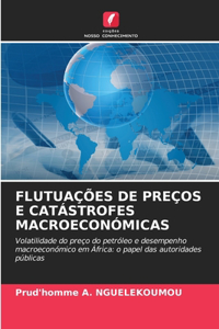 Flutuações de Preços E Catástrofes Macroeconómicas