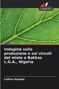 Indagine sulla produzione e sui vincoli del miele a Bokkos L.G.A., Nigeria