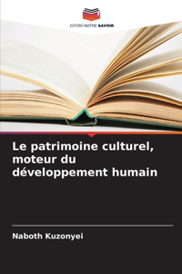 Le patrimoine culturel, moteur du développement humain