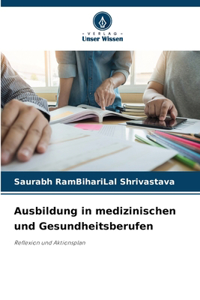 Ausbildung in medizinischen und Gesundheitsberufen