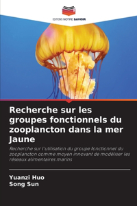 Recherche sur les groupes fonctionnels du zooplancton dans la mer Jaune