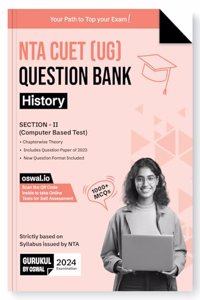 Gurukul NTA CUET (UG) History Question Bank Exam 2024 : 1000+ MCQs with Chapterwise Theory, 2023 Solved Paper, New Paper Pattern, Common University Entrance Test Computer Based