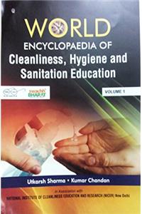 World Encyclopedia of Cleanliness, Hygiene and Sanitation Education (Volume 1-11)