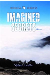 Imagined Secrets: New Poems